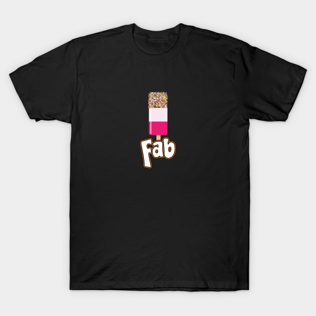 FAB! T-Shirt by TShirtGuy2267